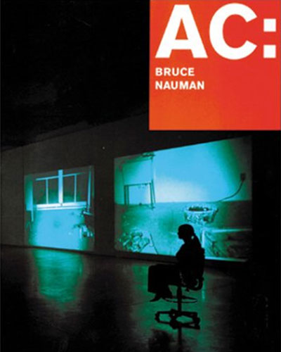 AC: Bruce Nauman